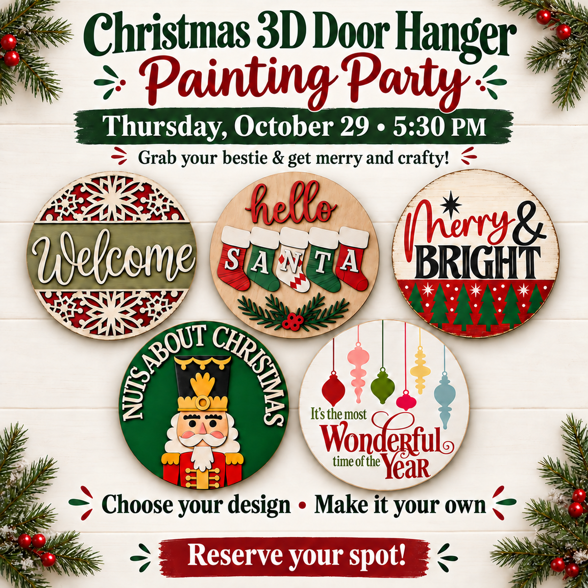 10/29/26 - Thursday - 5:30 p.m.  🎄🖌️ Sleigh Your Front Door: Christmas 3D Door Hanger Painting Party!🎄🖌️